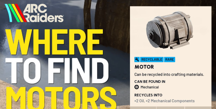 where to find motors arc raiders